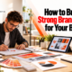 Building a Strong Brand Identity